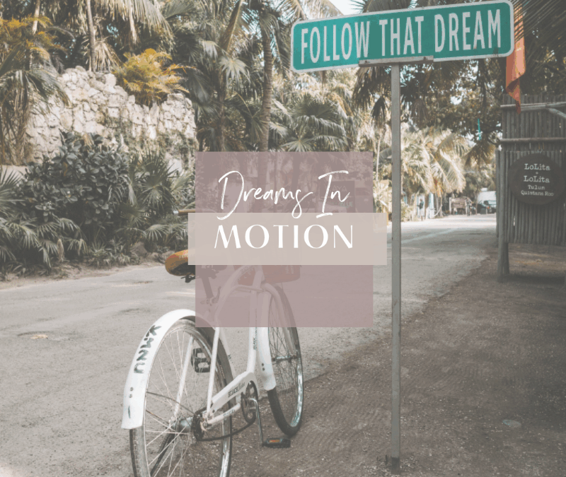 Dreams In Motion