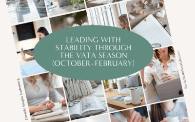 Leading with Stability Through the Vata Season (October–February)